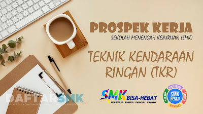 Prospek Kerja Lulusan SMK Jurusan Teknik Kendaraan Ringan (TKR)